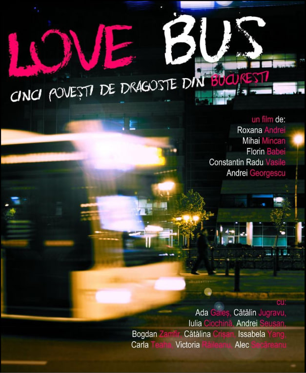 Love Bus Cinci Povesti De Dragoste Din Bucuresti